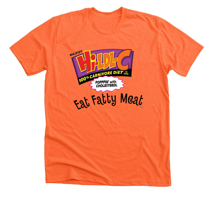 Enjoy Hi-LDL-C, a Heather Orange Premium Unisex Tee