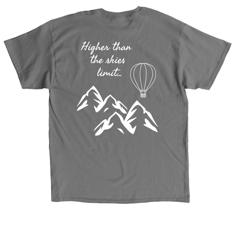 Higher than the skies limit, a Charcoal Classic Unisex Tee (back-view)