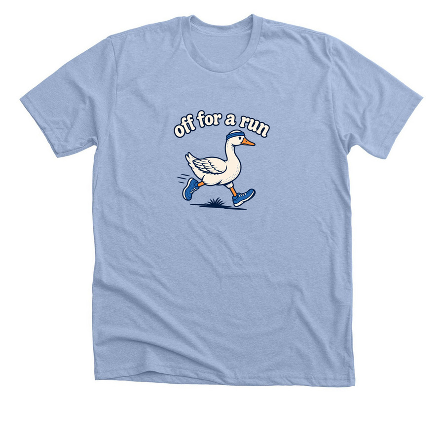 off for a run, a Heather Baby Blue Premium Unisex Tee