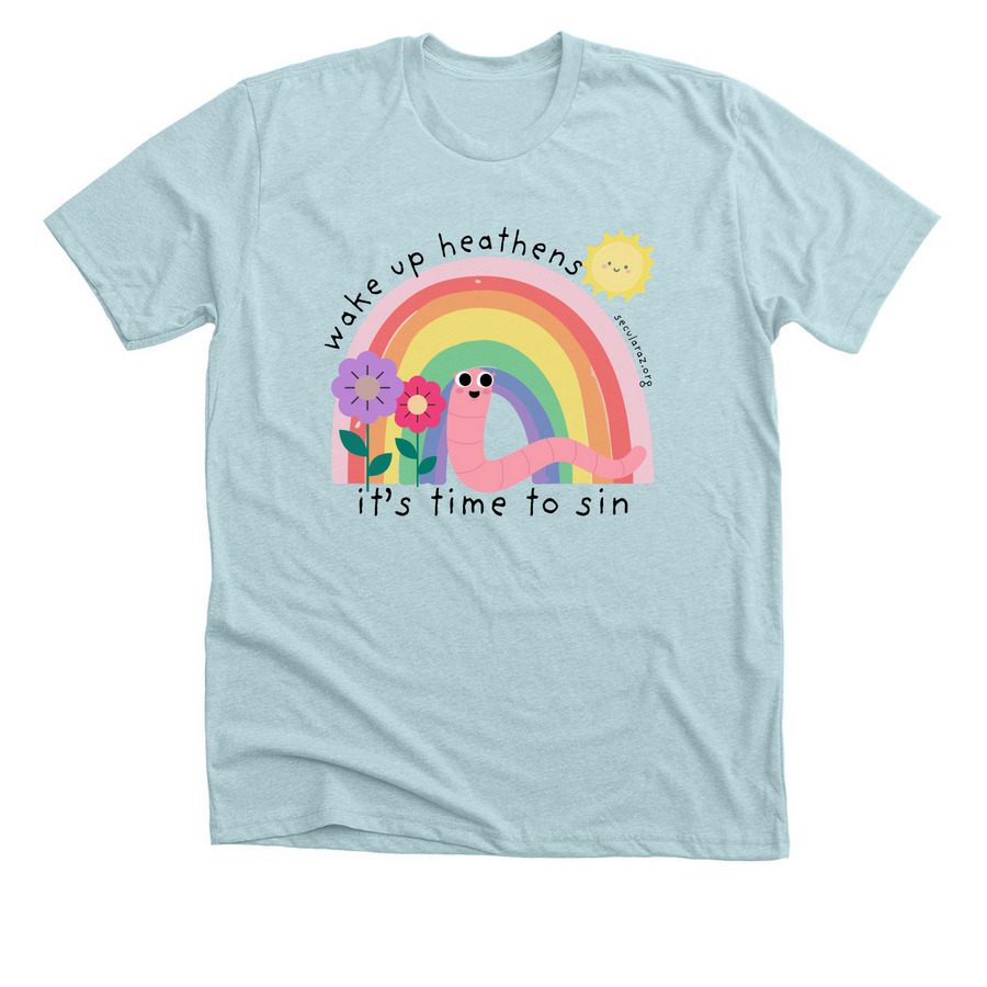 Wake Up Heathens! It's Time to Sin, a Heather Ice Blue Premium Unisex Tee