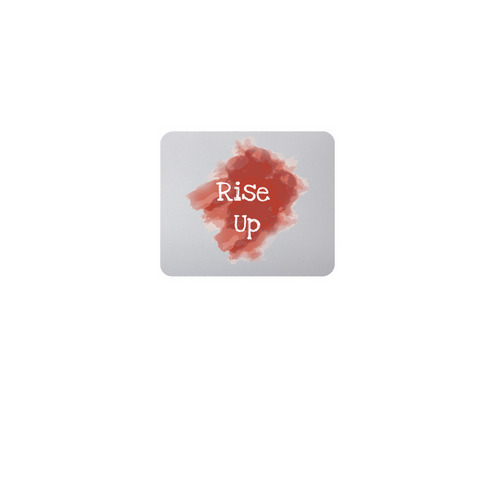 Rise Up Mouse Pad, a White Full Color Mouse Pad