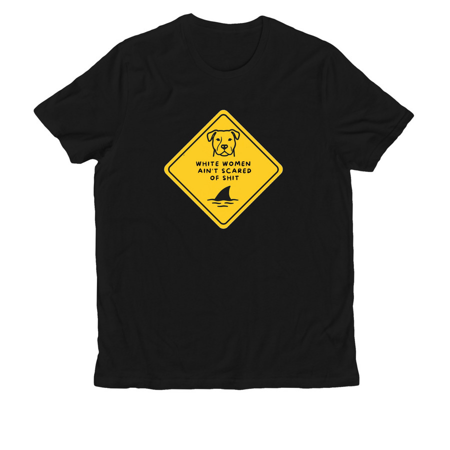 WHITE WOMEN AINT SCARED OF SHIT, a Deep Black Allmade Organic Cotton Unisex Tee