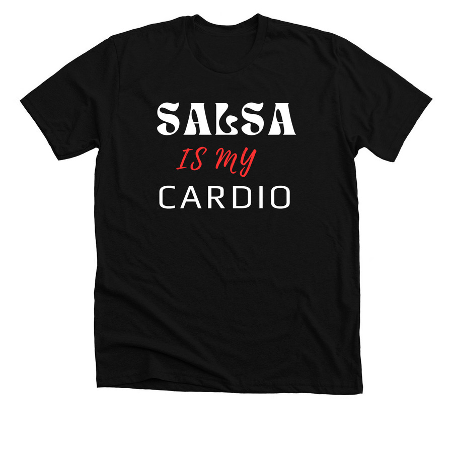 "Salsa is My Cardio" Dance. Sweat. Repeat., a Solid Black Blend Premium Unisex Tee