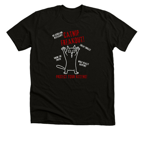 Catnip Freakout!, a Solid Black Blend Premium Unisex Tee