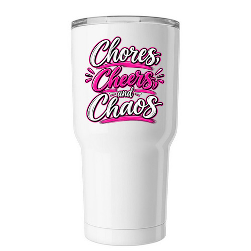 Chores Cheers and Chaos, a White Insulated Tumbler