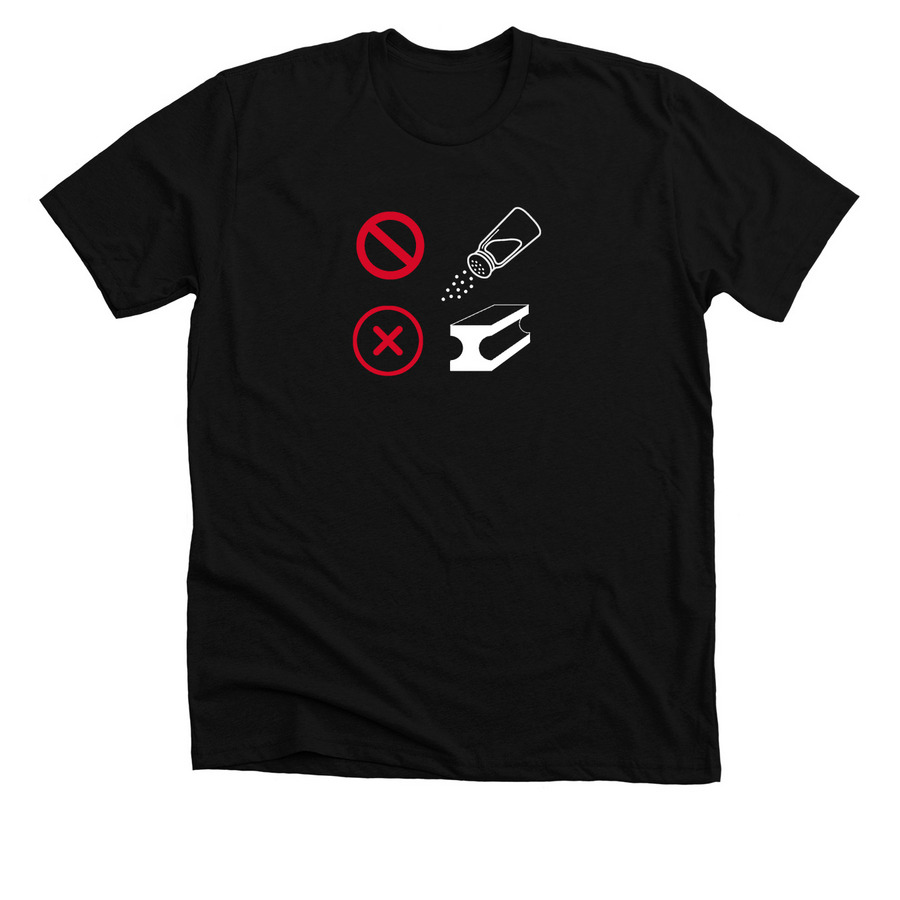 No Salt = No Steel, a Solid Black Blend Premium Unisex Tee