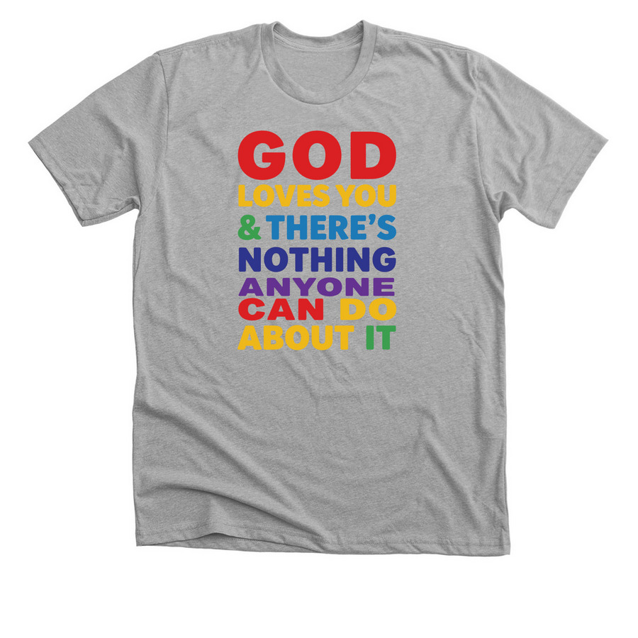 God Loves You, a Athletic Heather Premium Unisex Tee