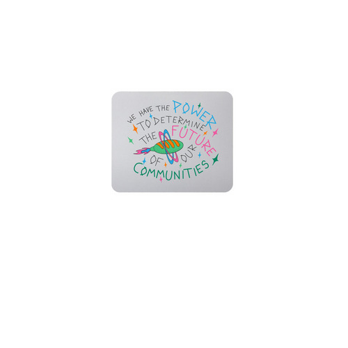 We Have the Power: Mouse Pad, a White Full Color Mouse Pad