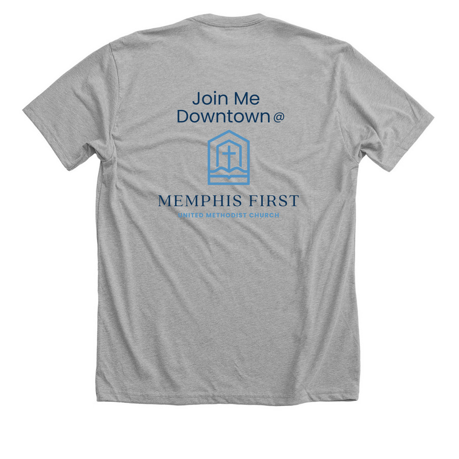 Join Me Downtown @Mem1stUMC&nbsp;, a Athletic Heather Premium Unisex Tee (back-view)