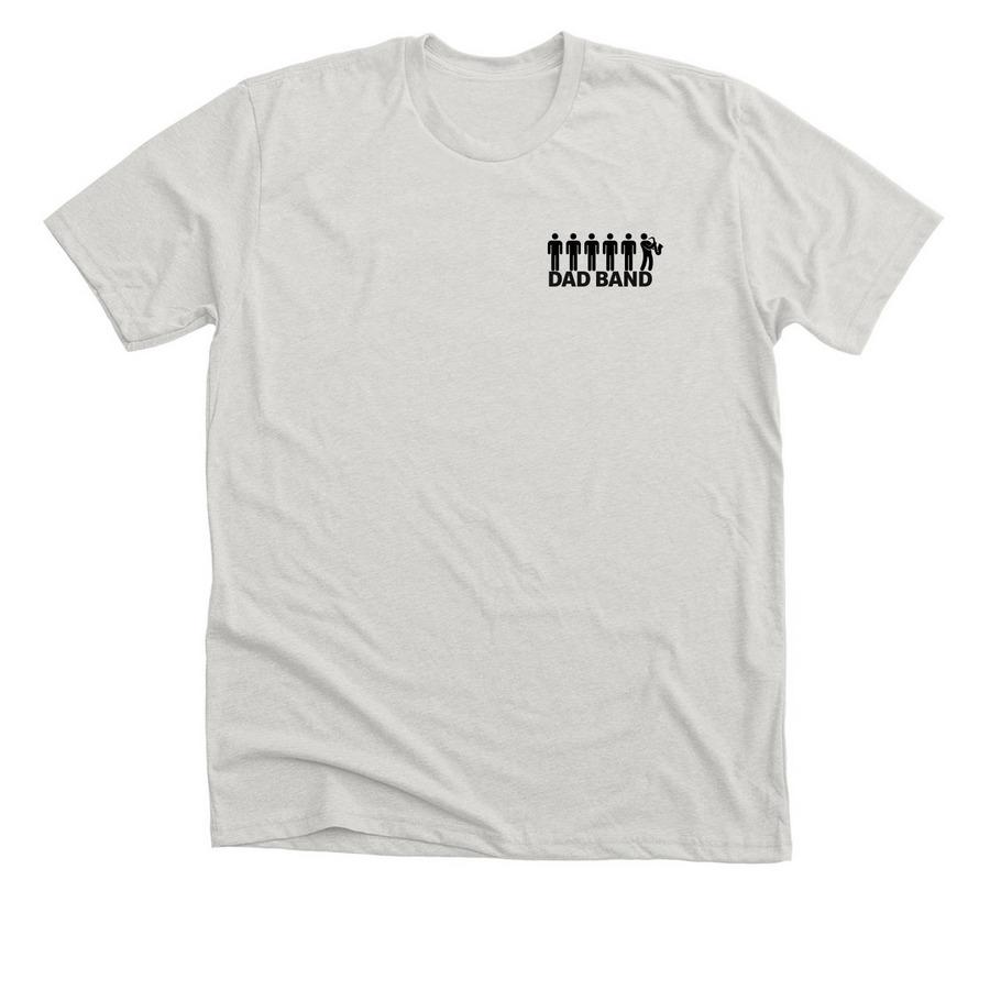 Dad Band Front/Back, a Heather Cement Premium Unisex Tee