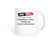Empathy Is Why I Wake Up, a White Coffee Mug