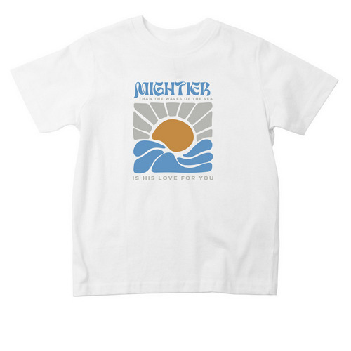 Toddler - Mightier Than The Waves, a White Toddler Tee