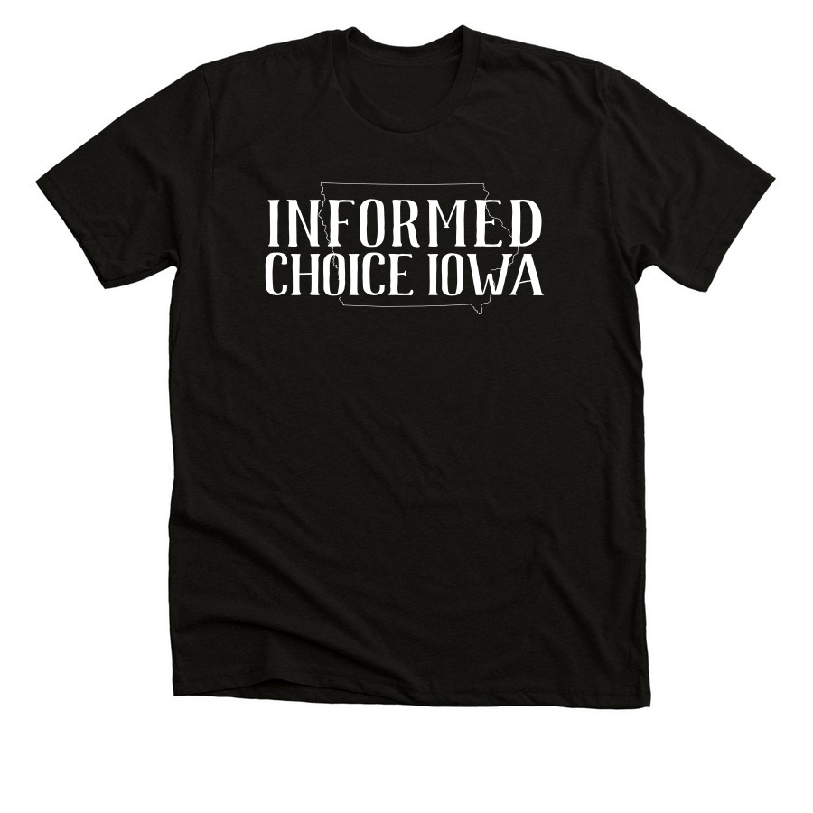 Informed Choice Iowa, a Solid Black Blend Premium Unisex Tee