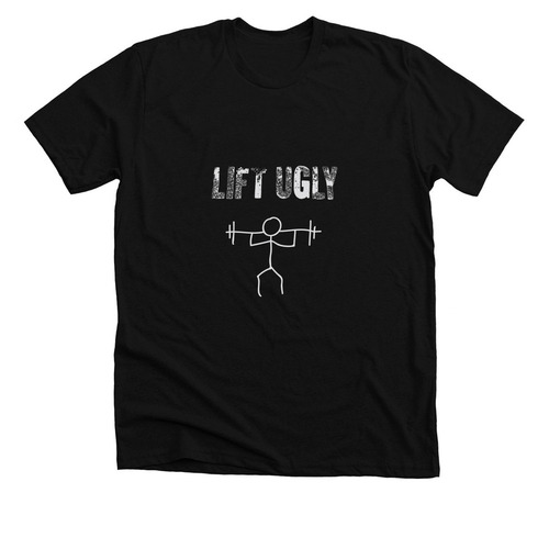 Lift Ugly, Get (Pretty) STRONG, a Solid Black Blend Premium Unisex Tee