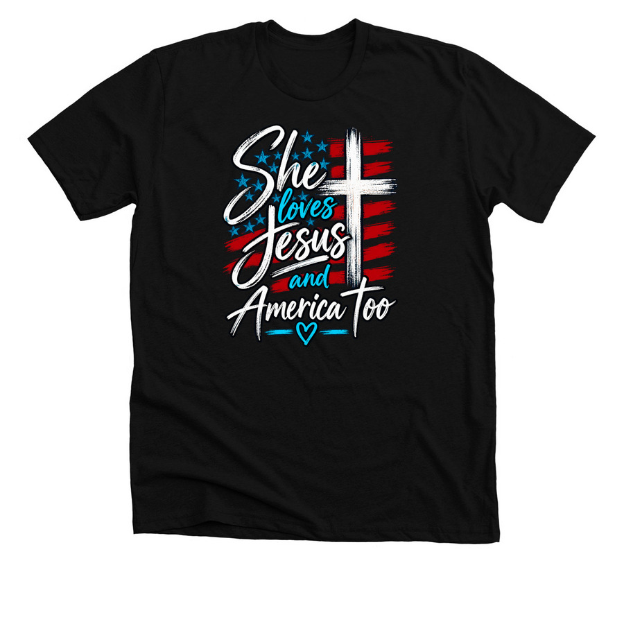 She Loves Jesus and America Too, a Solid Black Blend Premium Unisex Tee