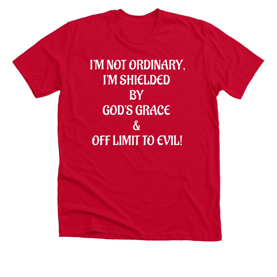 I'm Not Ordinary, a Solid Red Blend Premium Unisex Tee