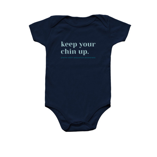 "Keep your chin up" - PRS Awareness ONESIE!, a Navy Infant Onesie