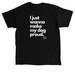 I just wanna make my dog proud, a Black Classic Unisex Tee