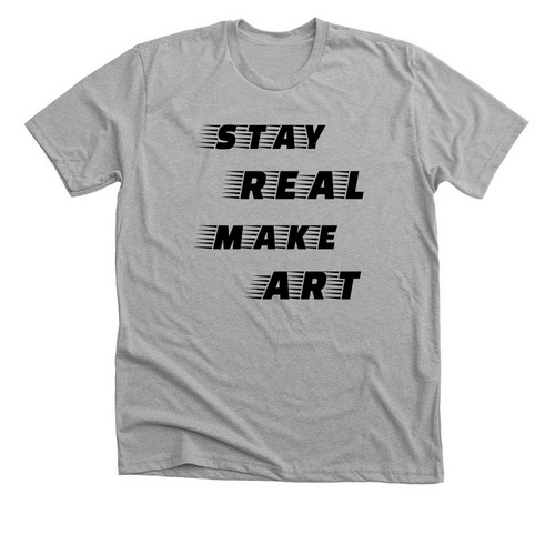 Stay Real Make Art apparel, a Athletic Heather Premium Unisex Tee