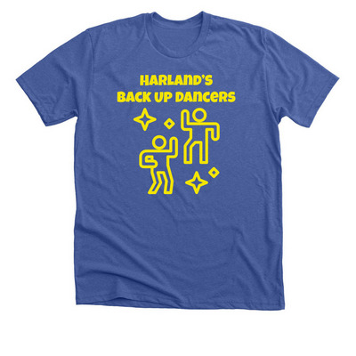 Harland?s Back Up Dancers 2026, a Solid True Royal Premium Unisex Tee
