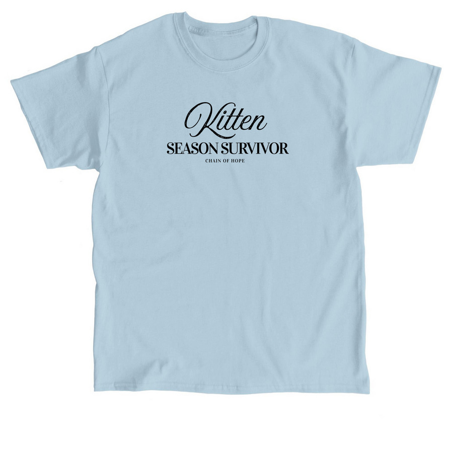 Kitten Season Survivor, a Light Blue Classic Unisex Tee