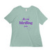 "In my Birding Era", a Dusty Blue Women?s Relaxed Cotton Tee