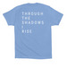 Through The Shadows I Rise, a Carolina Blue Premium Cotton Tee (back-view)