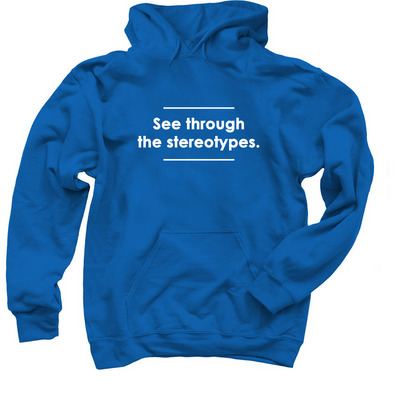 See through the stereotypes, a Royal Blue Pullover Hoodie