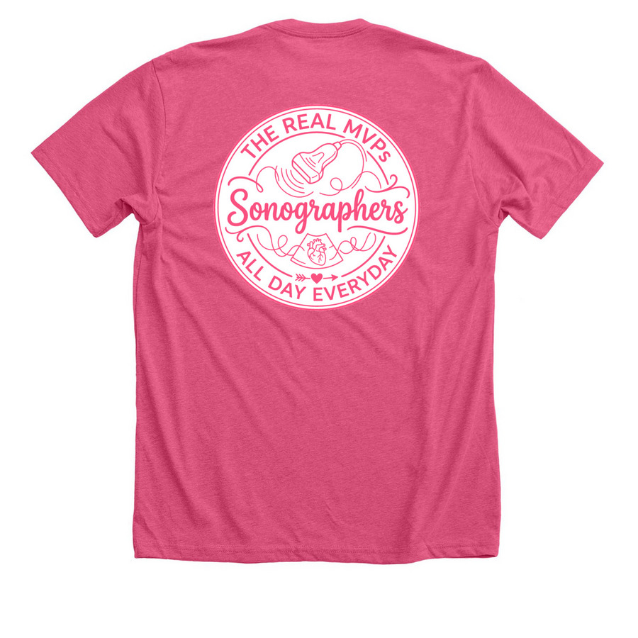 Sonographers MVP, a Heather Charity Pink Premium Unisex Tee (back-view)