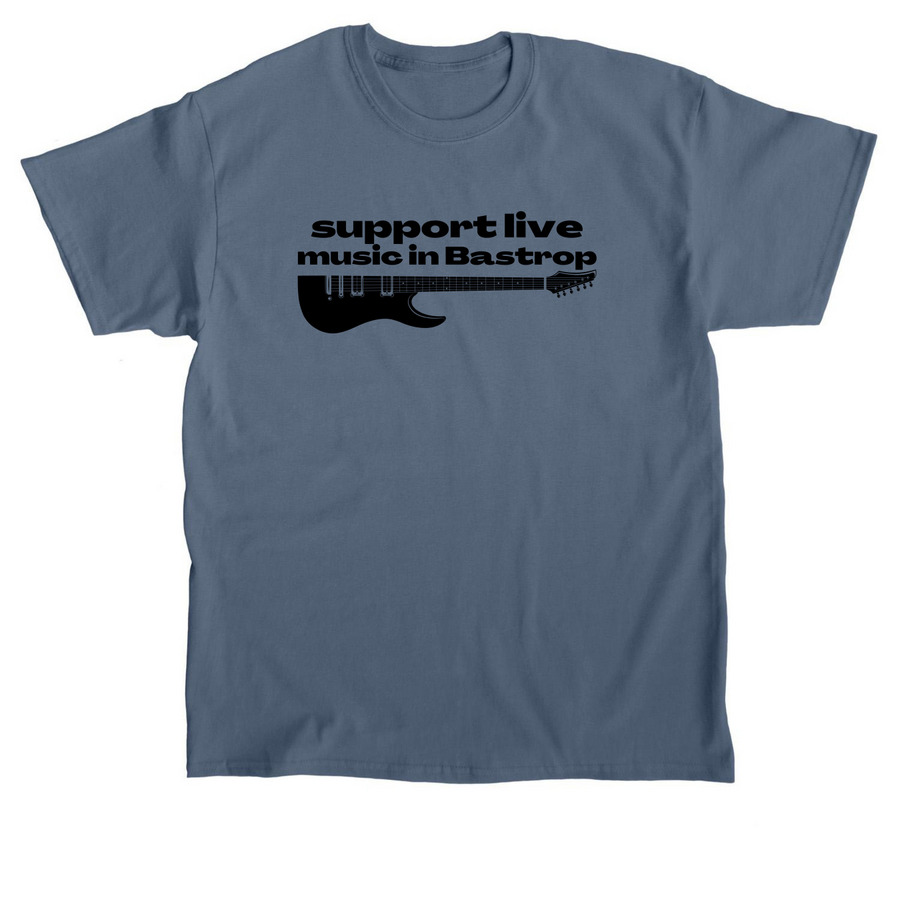 Support Live Music in Bastrop, a Indigo Blue Classic Unisex Tee