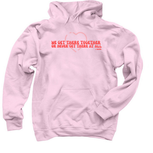 VBMR - WE GET THERE TOGETHER, a Light Pink Pullover Hoodie