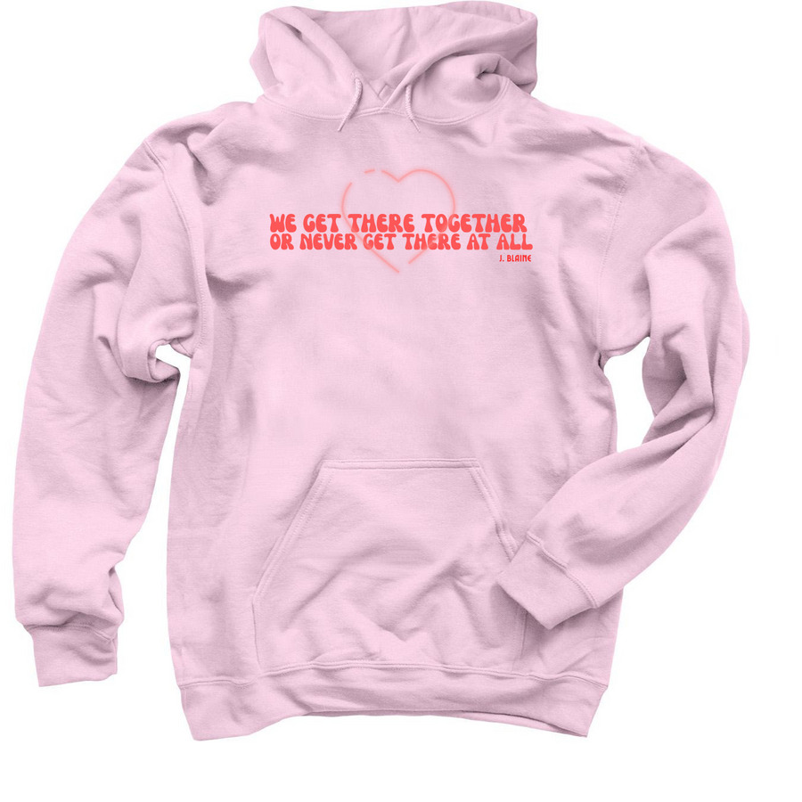 VBMR - WE GET THERE TOGETHER, a Light Pink Pullover Hoodie