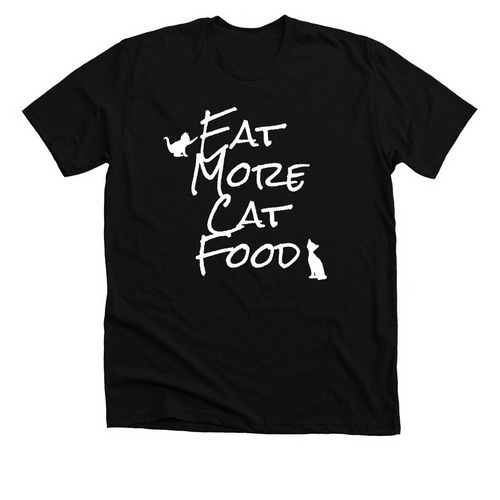 Eat More Cat Food, a Solid Black Blend Premium Unisex Tee