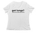 Got Lungs? Then You Can Get Lung Cancer!&nbsp;, a White Women's Relaxed V-Neck Tee