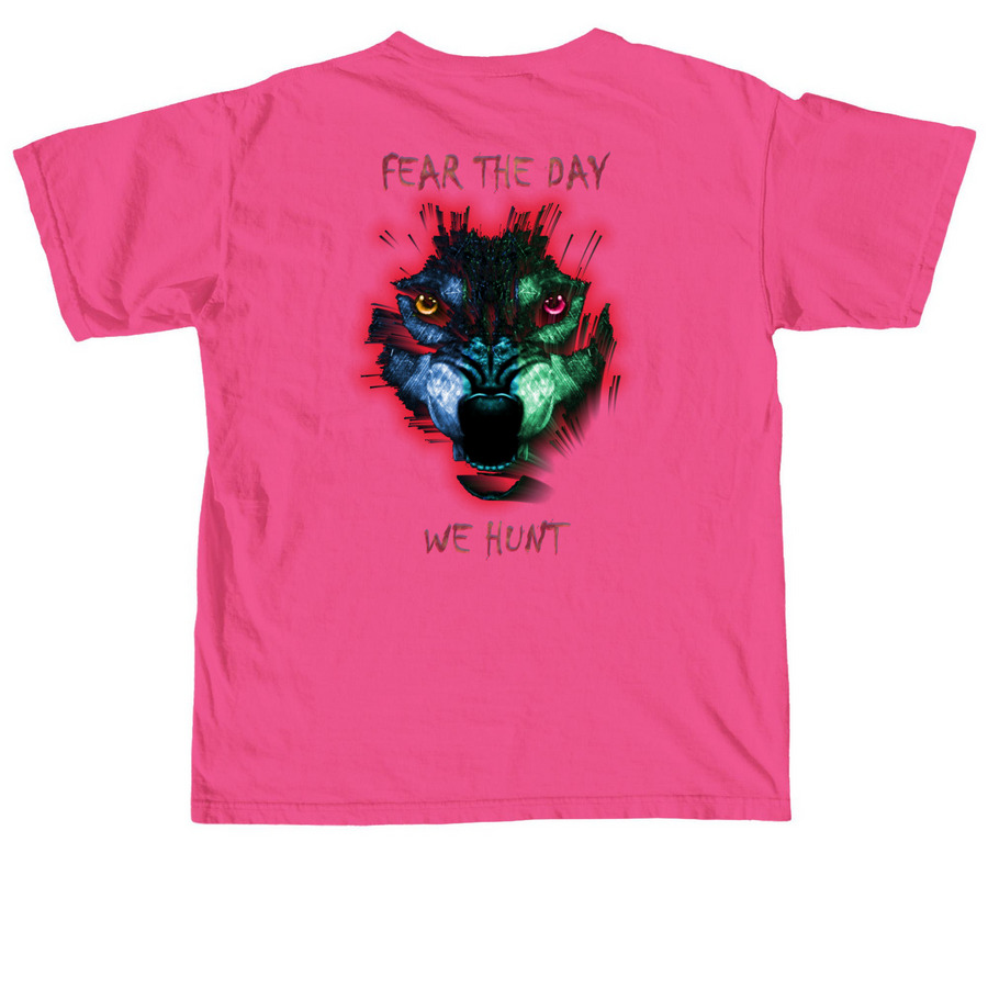 Fear The Day, a Neon Pink Comfort Colors Unisex Tee (back-view)