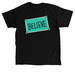 Believe, a Black Classic Unisex Tee