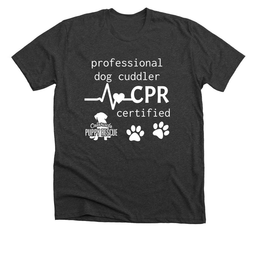 CPR Certified Dog Cuddler - CO Puppy Rescue, a Dark Grey Heather Premium Unisex Tee