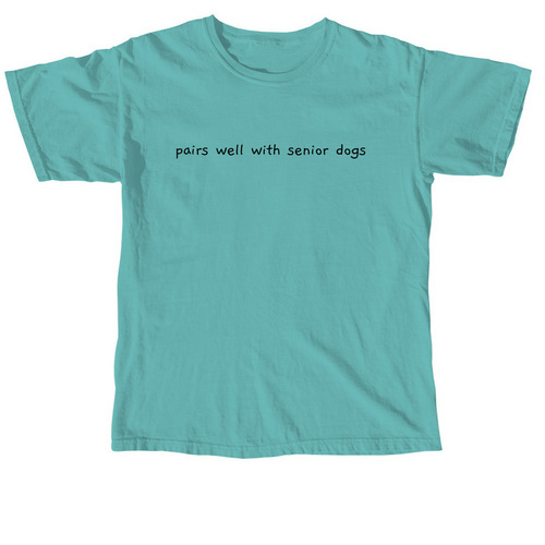 Pairs Well With Senior Dogs Black, a Seafoam Comfort Colors Unisex Tee