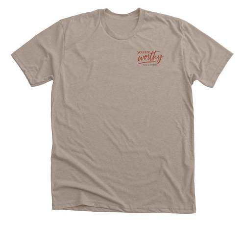 You Are Capable, You Are Worthy, a Heather Stone Premium Unisex Tee