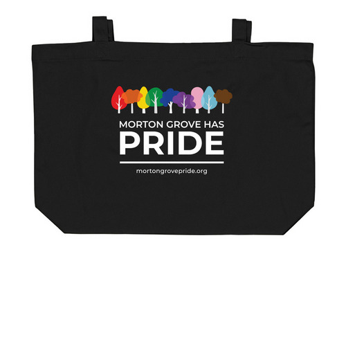 Morton Grove Has Pride Totes, a Black Large Organic Cotton Tote Bag