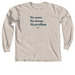No cows, no sheep, no problem., a Ivory Comfort Colors Long Sleeve Tee