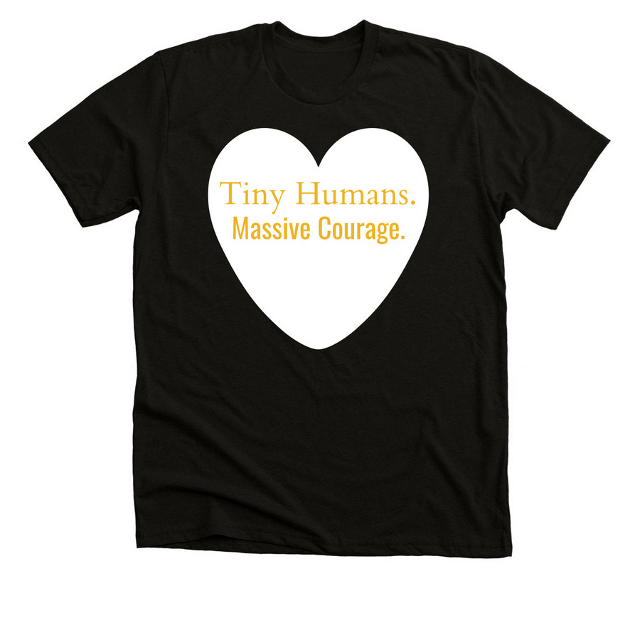 Tiny Humans. Massive Courage., a Solid Black Blend Premium Unisex Tee