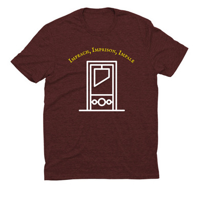 ???Impeach, Imprison, Impale???&nbsp;, a Vino Red Allmade Eco Triblend Unisex Tee