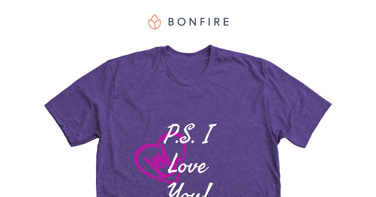 P.S. I Love You. 2! | Bonfire