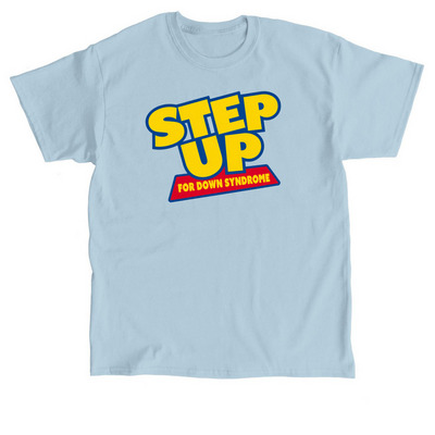 STEP UP for Down Syndrome, a Light Blue Classic Unisex Tee