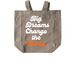 Big Dreams Tote, a Pumice