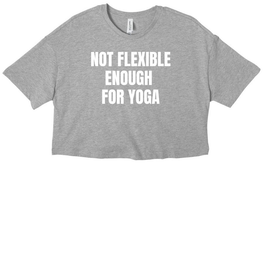 Not Flexible, a Athletic Heather Women?s Cropped Cotton Tee
