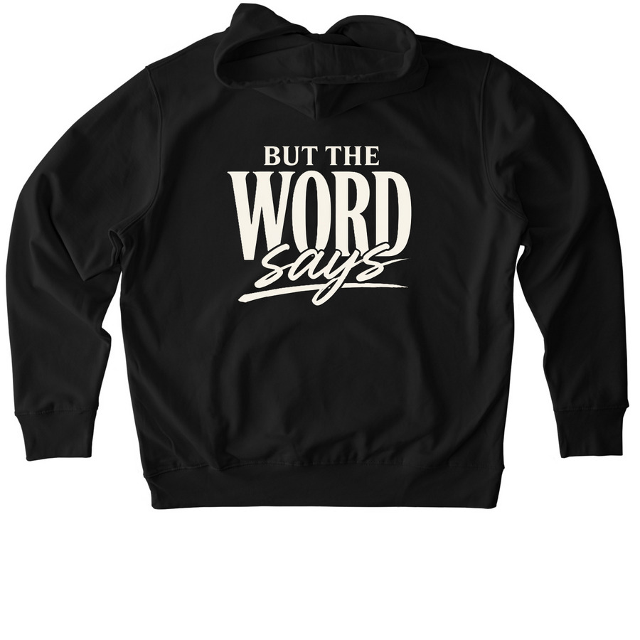 But the WORD says., a Black Stanley/Stella Unisex Cruiser 2.0 Pullover Hoodie (back-view)