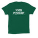 School Psych T-Shirt, a Evergreen Premium Cotton Tee