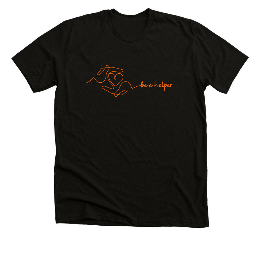 Be a Helper Tees & Sweatshirts, a Solid Black Blend Premium Unisex Tee